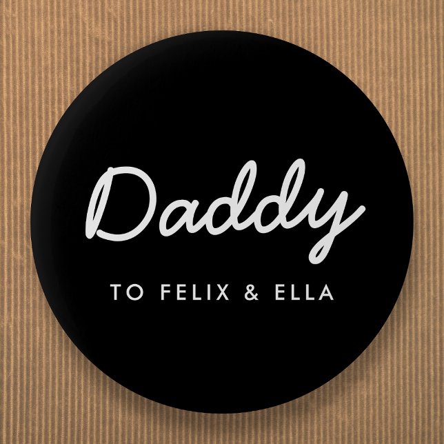 Daddy | Modern Kids Names Father's Day Black Button (Creator Uploaded)