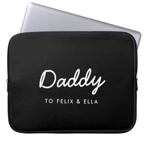 Daddy  Modern Kids Names Fathers Day Black Laptop Sleeve