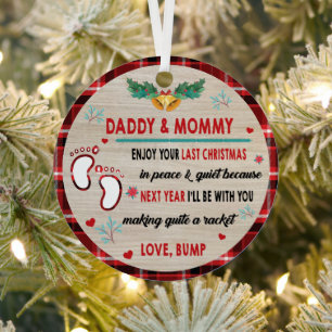 Daddy & Mommy Enjoy Your Last Christmas Metal Ornament