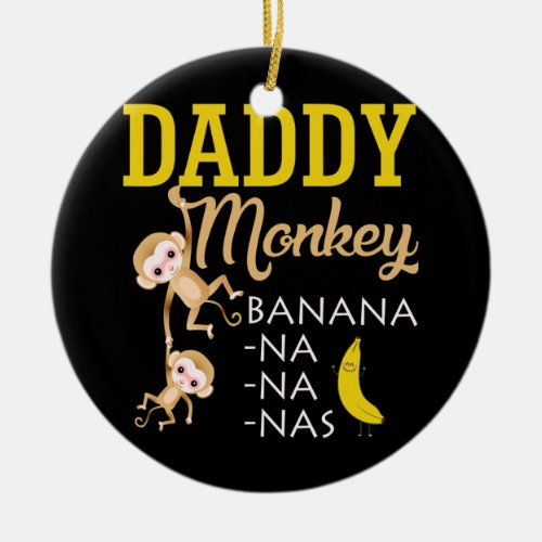 Daddy Monkey Banana  Ceramic Ornament