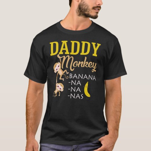 Daddy Monkey Banana  T_Shirt