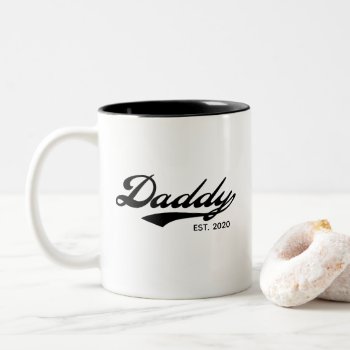 Daddy Mugs (est Year) - Customized Wordings by CallaChic at Zazzle
