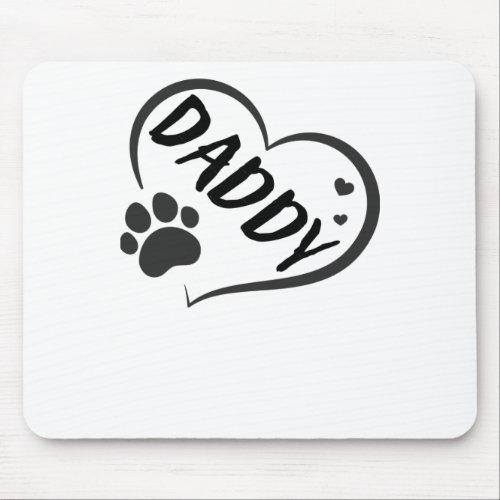 Daddy Name In A Heart With A Paw  Mouse Pad