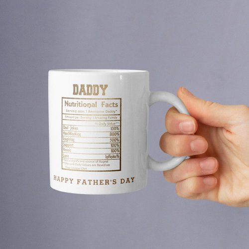 Daddy Nutritional Facts Fathers Day  Coffee Mug