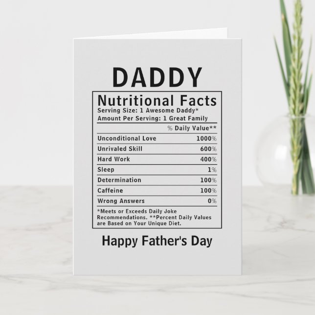 Daddy Nutritional Facts fathers day gifts Card (Front)