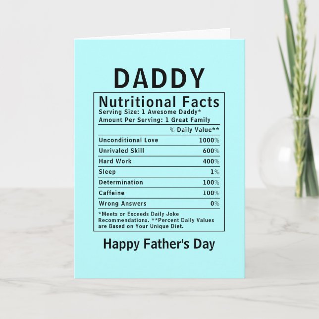 Daddy Nutritional Facts fathers day gifts Card (Front)
