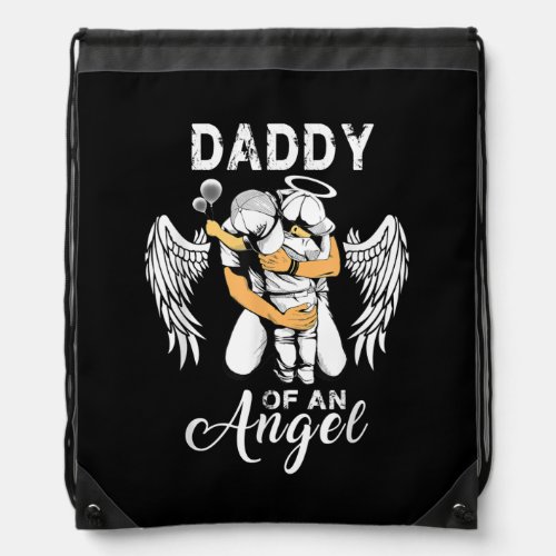 Daddy Of An Angel Pregnancy Loss Miscarriage Drawstring Bag