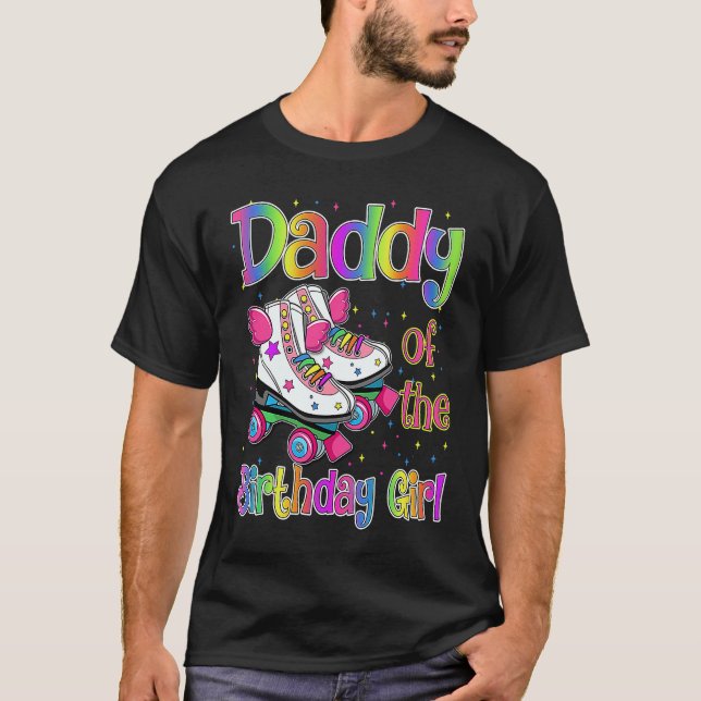 Daddy of Birthday Girl Rolling Skate Birthday fami T-Shirt (Front)
