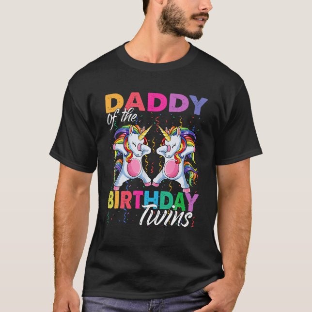 Daddy Of Birthday Twins Boy Girl Dabbing Unicorn T T-Shirt (Front)