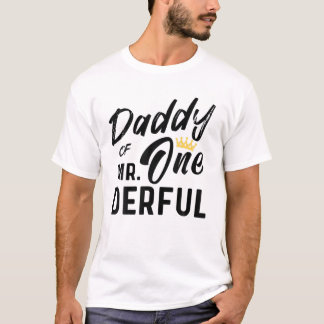 Daddy Of Mr 1St Birthday Onederful Onederful Match T-Shirt