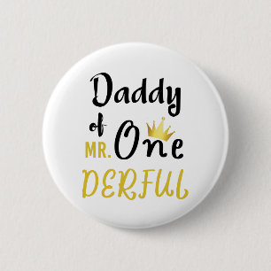 Daddy of MR Onederful Funny 1st Birthday T-Shirt Button