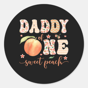 Daddy Of One Sweet Peach 1st Birthday Girl Party Classic Round Sticker