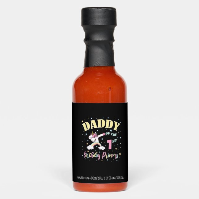 Daddy Of The 1st Birthday Princess - 1 Year Old Un Hot Sauces (Front)