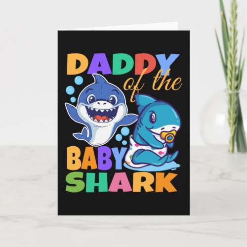 Daddy  Of The Baby Shark Card