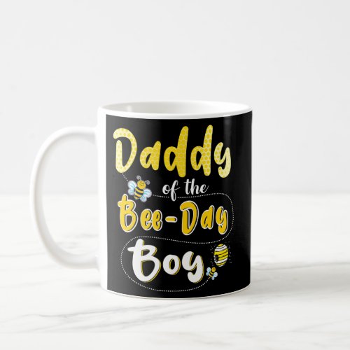 Daddy Of The Bee Day Hive Party Coffee Mug