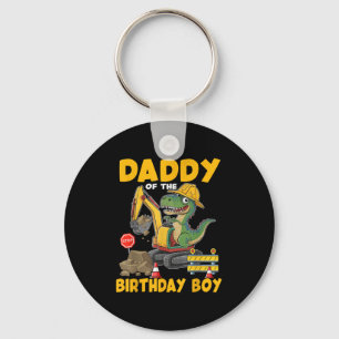 Daddy Of The Birthday Boy Construction Excavator F Keychain