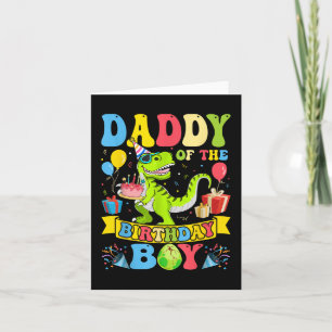 Daddy Of The Birthday Boy Dinosaur T-rex Birthday Card