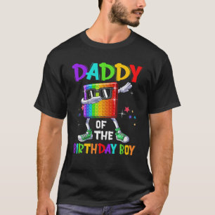 Daddy Of The Birthday Boy Fidget Toy Pop It Birthd T-Shirt