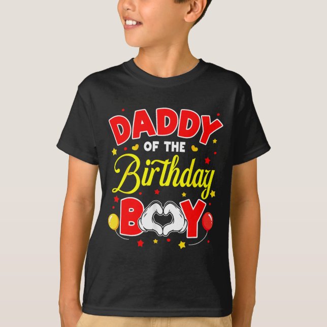 Daddy Of The Birthday Boy Matching Dad Son Family  T-Shirt (Front)