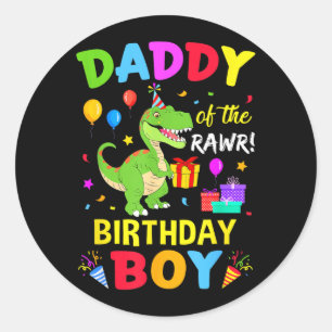 Daddy Of The Birthday Boy T-Rex Funny Dinosaur Boy Classic Round Sticker