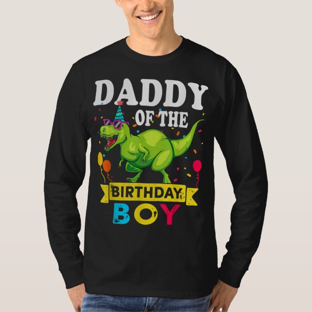 Daddy of the Birthday Boy T-Rex RAWR Dinosaur Birt T-Shirt (Front)