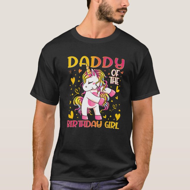 Daddy Of The Birthday Girl Flossing Unicorn Dad Da T-Shirt (Front)