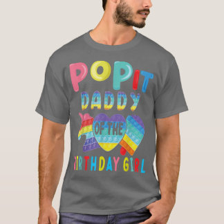 daddy of the Birthday Girl Pop It Unicorn Birthday T-Shirt
