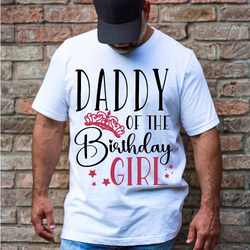 Daddy of the Birthday Girl Squad Custom Matching T_Shirt