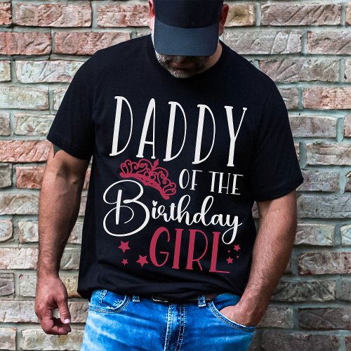 Daddy of the Birthday Girl Squad Custom Matching T_Shirt