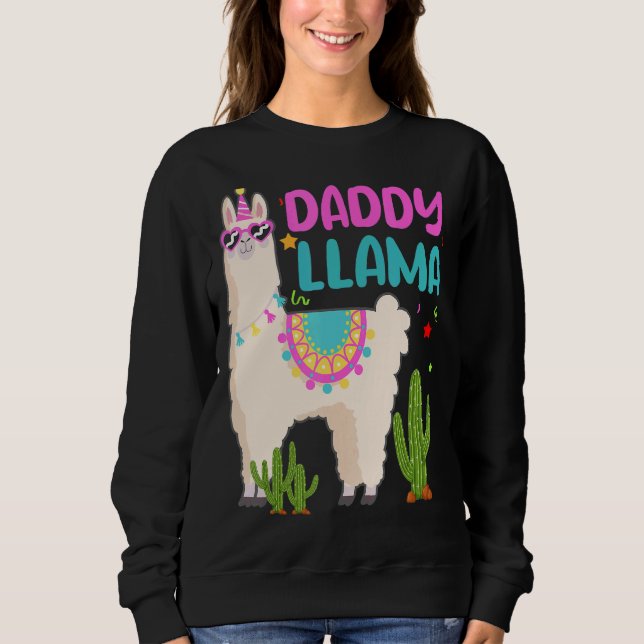 Daddy Of The Birthday Llama Girl Matching Family B Sweatshirt (Front)