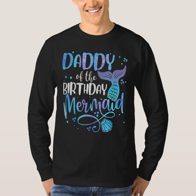 Daddy Of The Birthday Mermaid Family Matching Part T-Shirt (Front)