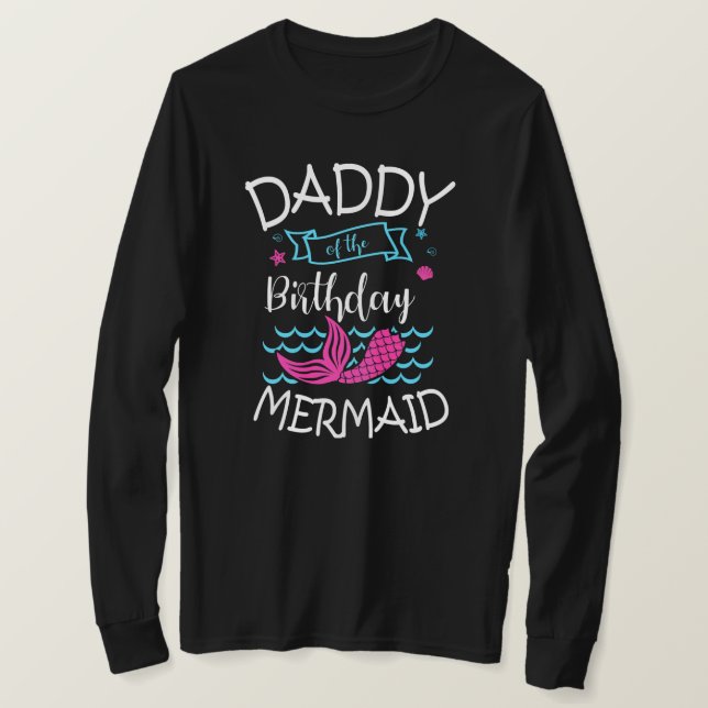 Daddy of the Birthday Mermaid Party Bday T-Shirt (Design Front)