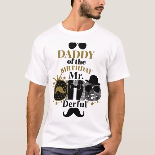 Daddy of the Birthday Mr Onederful  One Derful T T_Shirt