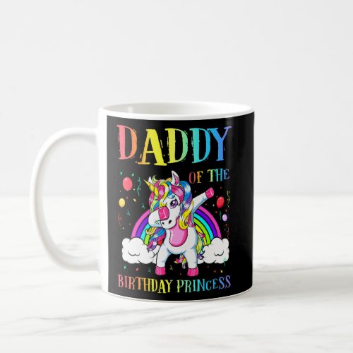 Daddy Of The Birthday Princess Dabbing Unicorn Gir Coffee Mug
