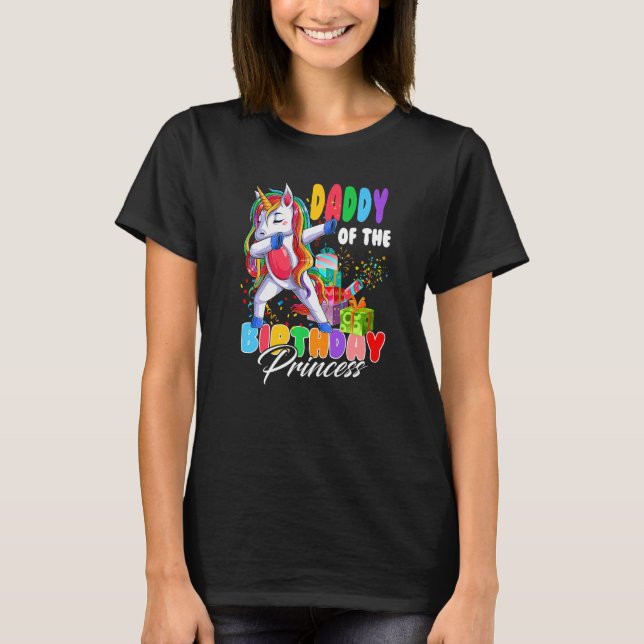 Daddy Of The Birthday Princess Dabbing Unicorn Gir T-Shirt (Front)