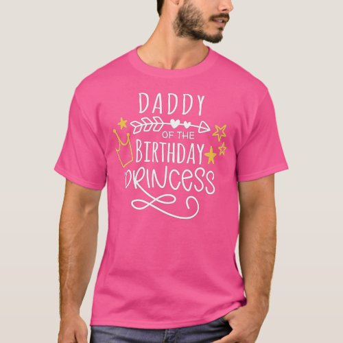 Daddy of the Birthday Princess Girl Family Matchin T_Shirt