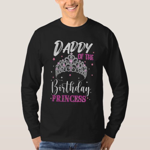 Daddy of the Birthday Princess Girl Papa Dad Grand T_Shirt