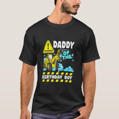 Daddy Of The Construction Truck Boy Digger Crushin T_Shirt