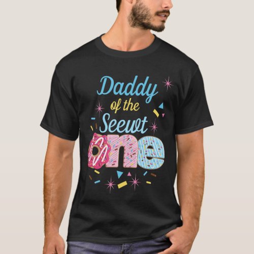 Daddy of the First Birthday  Sweet One Donut  T_Shirt