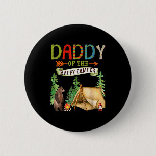 Daddy Of The Happy Camper First Birthday Camng Button