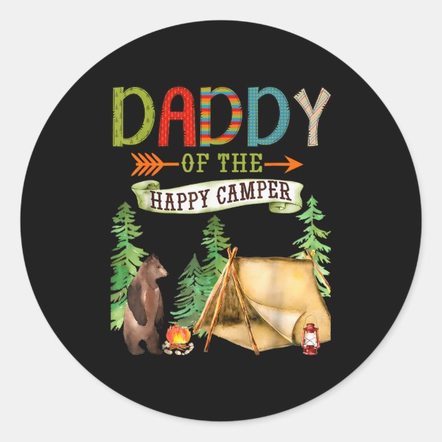 Daddy Of The Happy Camper First Birthday Camng  Classic Round Sticker (Front)