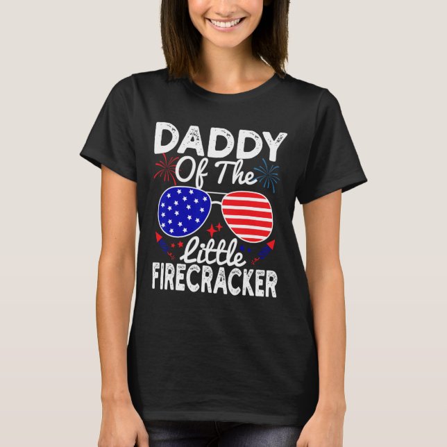 Daddy Of The Little Firecracker Funny 4th Of July  T-Shirt (Front)