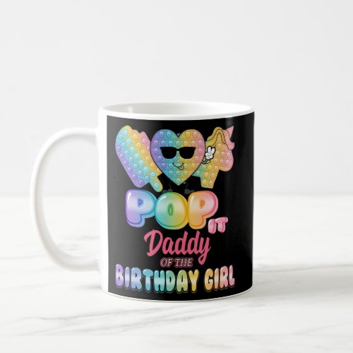Daddy Of The Pop It Bday Party Coffee Mug