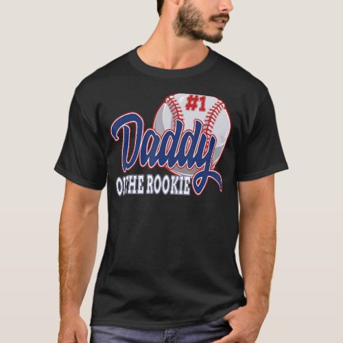 Daddy Of The Rookie Baseball 1st Birthday Baseball T_Shirt