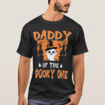 Daddy of the Spooky One, 1St Birthday Halloween T-Shirt<br><div class="desc">Add some fun to your wardrobe with this" Daddy of the Spooky One,  1St Birthday Ghost Halloween Dad" design or give it as a perfect gift</div>