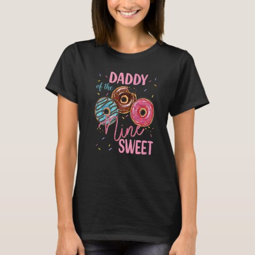 Daddy Of The Sweet Nine 9th Donut Birthday Party T T_Shirt