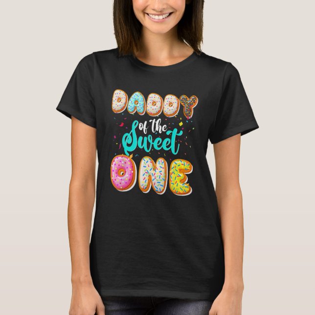 Daddy Of The Sweet One 1st Birthday Family Donut B T-Shirt (Front)