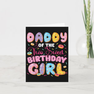 Daddy Of The Two Sweet 2nd Birthday Girl Donut Lov Card