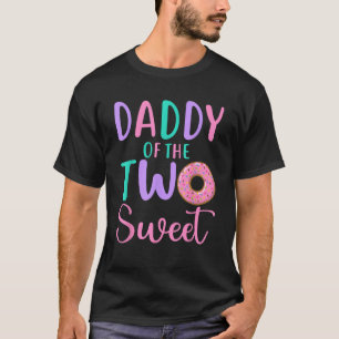 Daddy of the Two Sweet Dad 2nd Birthday Girl Donut T-Shirt