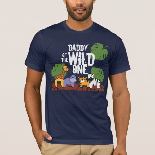 DADDY of the WILD ONE Safari 1st Birthday Party T_Shirt